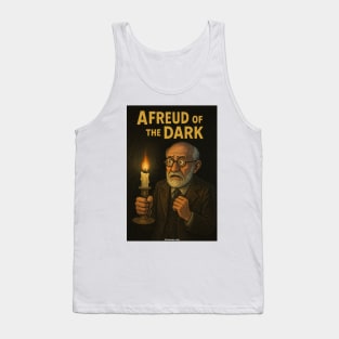 Afreud of the Dark Tank Top